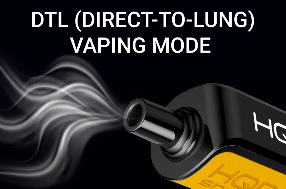 HQD Shisha DTL direct-to-lung vaping mode