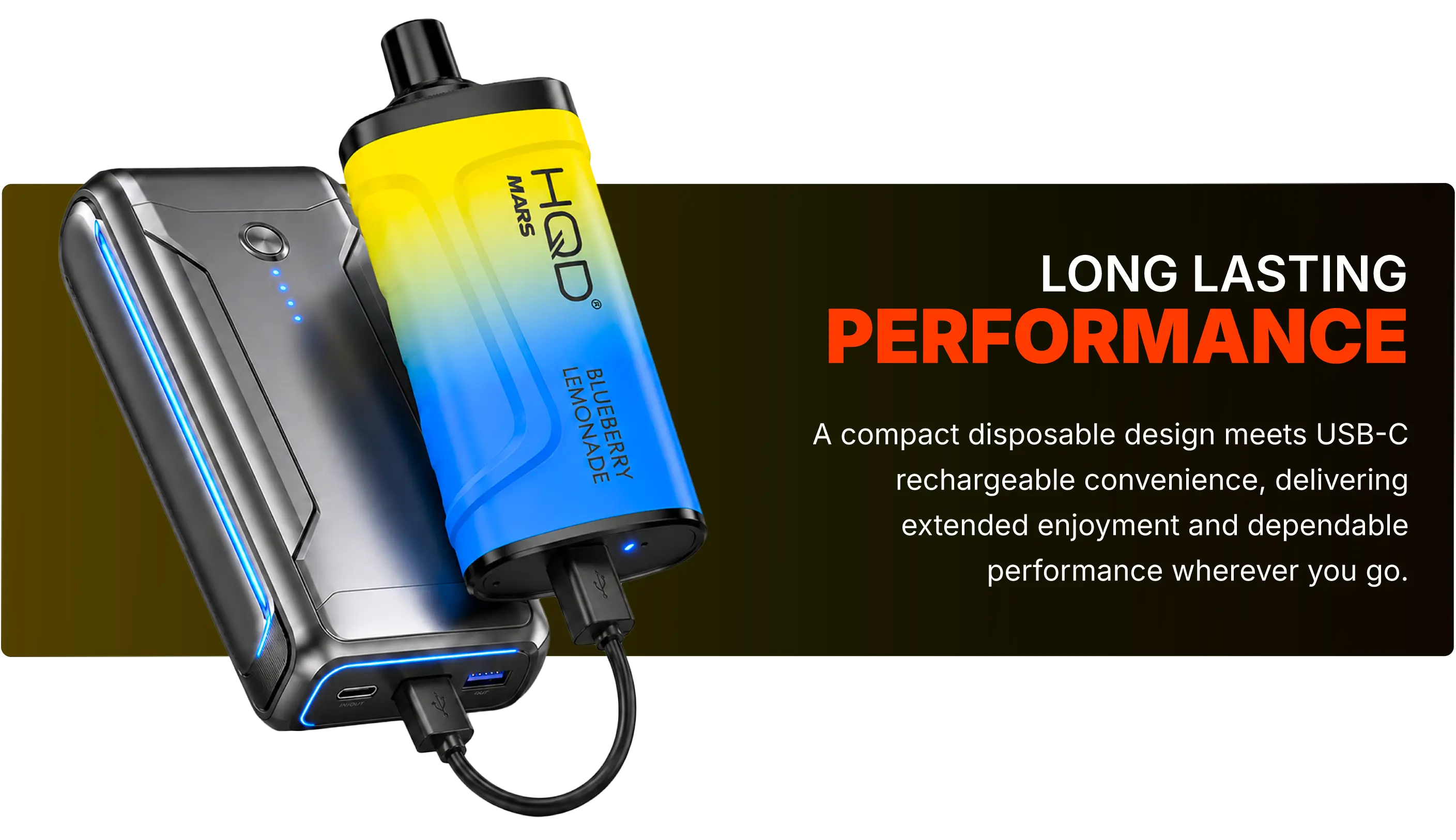HQD Mars — long lasting performance device